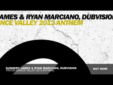 Sunnery James & Ryan Marciano, DubVision - Triton (Dance Valley Anthem 2013)