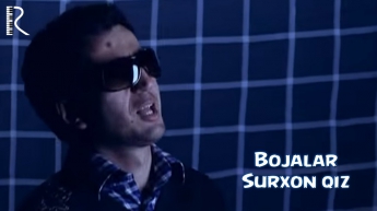 Bojalar - Surxon qiz | Божалар - Сурхон киз