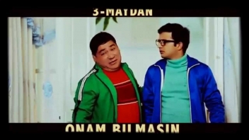 Onam bilmasin Uzbek yangi 2015 kino