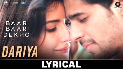 Dariya - Lyrical Video | Baar Baar Dekho | Sidharth Malhotra & Katrina Kaif | Arko