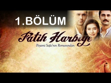 Fatih Harbiye 1.Bölüm TEK PARÇA