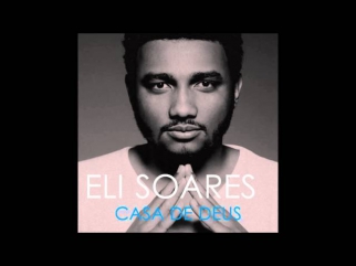 Eli Soares - Casa de Deus (CD Completo)
