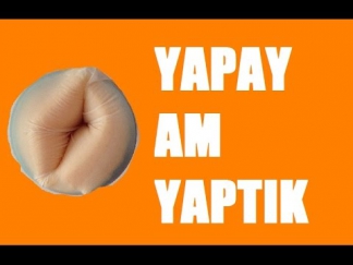 Yapay Vajina (am) nasıl yapılır? (Make Pussy)