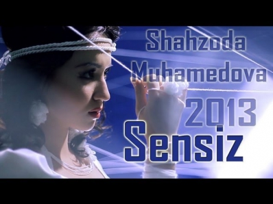 Shahzoda Muhammedova - Sensiz (Official HD Clip) 2013