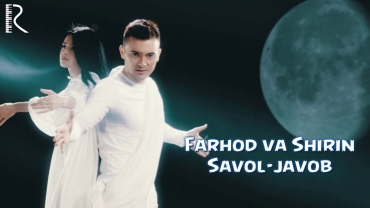 Farhod va Shirin - Savol-javob | Фарход ва Ширин - Савол-жавоб