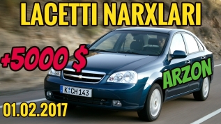 ШОК! СУПЕР ЦЕНА ● LACETTI NARXLARI (+5000$) ● (01.02.2017) | МОШИНА НАРХЛАРИ 2017