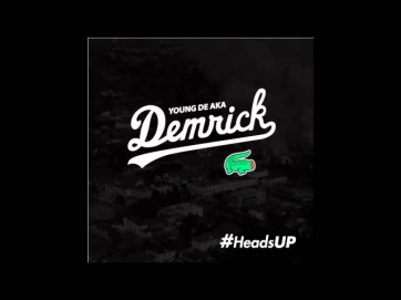 Cakin Up Young De Aka Demrick