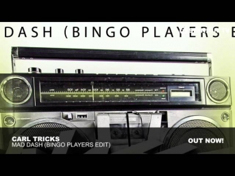 Carl Tricks - Mad Dash (Bingo Players Edit)