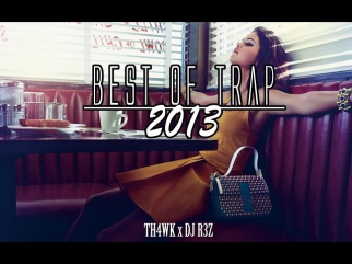 Best of Trap 2013 - Trap Music Mix 2013 ft DJ R3Z [EP.26]