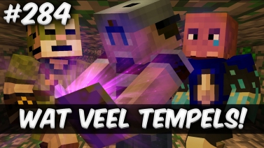 Minecraft Survival #284 - WAT VEEL TEMPELS!