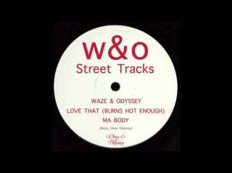 Waze & Odyssey - Ma Body (W&O Street Tracks)