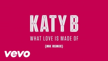 Katy B - What Love is Made of (MK Remix) (Audio)