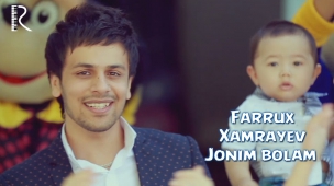 Farrux Xamrayev - Jonim bolam | Фаррух Хамраев - Жоним болам