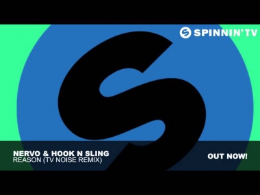 NERVO & Hook N Sling - Reason (TV Noise Remix)