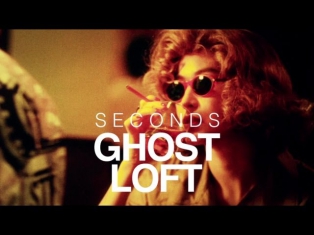 Ghost Loft - Seconds