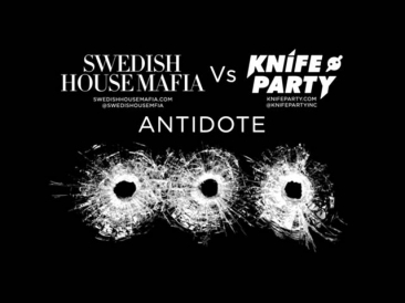 Swedish House Mafia Vs Knife Party - Antidote (Original Mix)