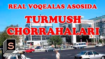 YANGI O`ZBEK KINO 2016 "TURMUSH CHORRAHALARIDA" HAYOTIY BOQEALAR ASOSIDA