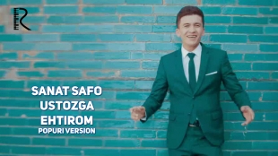 Sanat Safo - Ustozga ehtirom | Санат сафо - Устозга эхтиром (popuri version)