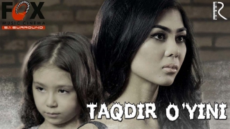 Taqdir o'yini (o'zbek film) | Такдир уйини (узбекфильм)