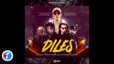 Diles - Bad Bunny, Ozuna, Farruko, Arcangel, Ñengo Flow