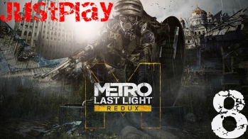 Прохождение Metro Last Light Redux № 8 (Эротика в Венеции) [На русском языке]