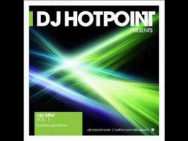 DJ Hotpoint - 140 bpm 'Dubstep Goodness' (Part 2 of 7)