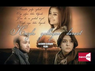 Kuzda gullagan daraxt (uzbek kino) | Кузда гуллаган дарахт (узбек кино)