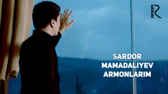 Sardor Mamadaliyev - Armonlarim | Сардор Мамадалиев - Армонларим
