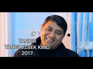 TANDIR YANGI UZBEK KINO 2017