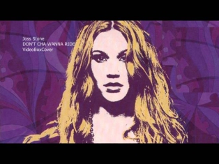 JOSS STONE - DON'T CHA WANNA RIDE