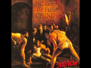 Skid Row ~ Get the Fuck Out+Lyrics