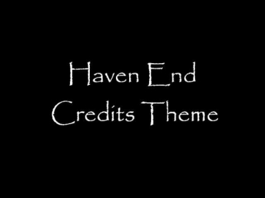 Haven End Credits Theme