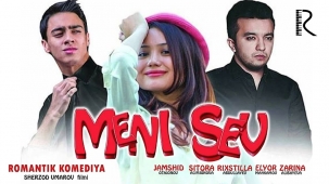 Meni sev (o'zbek film) | Мени сев (узбекфильм)