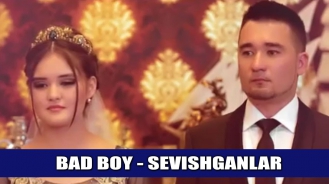 Bad Boy - Sevishganlar (YANGI UZBEK KLIP) 2016 (LOVE STORY)