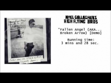 Fallen Angel (AKA... Broken Arrow) [Demo] - Noel Gallagher's High Flying Birds