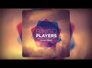 Bingo Players - Knock You Out (DJ HaLF Remix)
