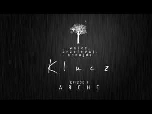 KLUCZ  - Epizod I 